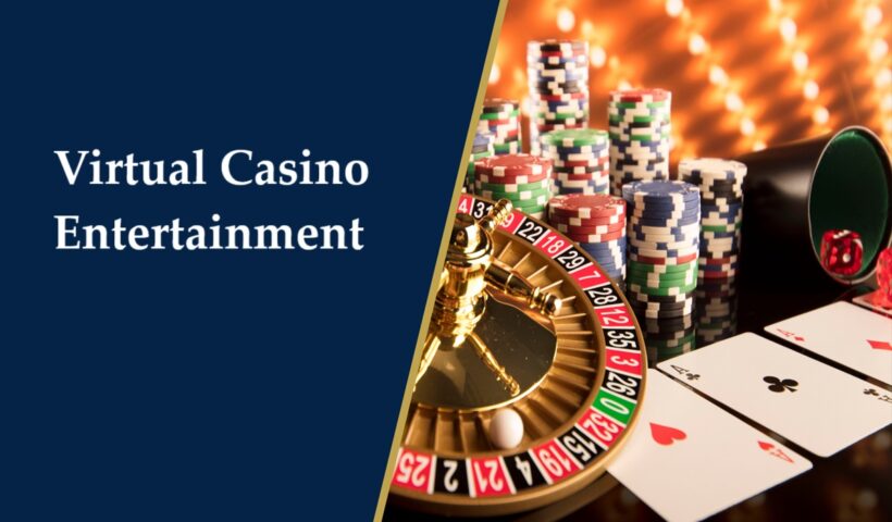 Virtual Casino Entertainment